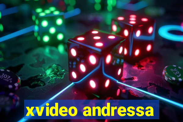 xvideo andressa